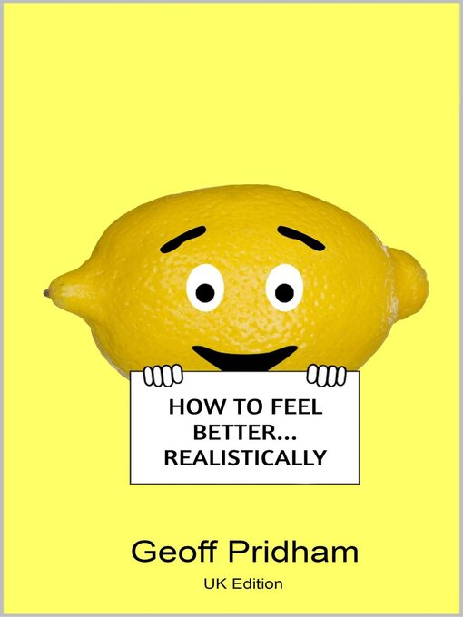 Title details for How to Feel Better... Realistically by Geoff Pridham - Available